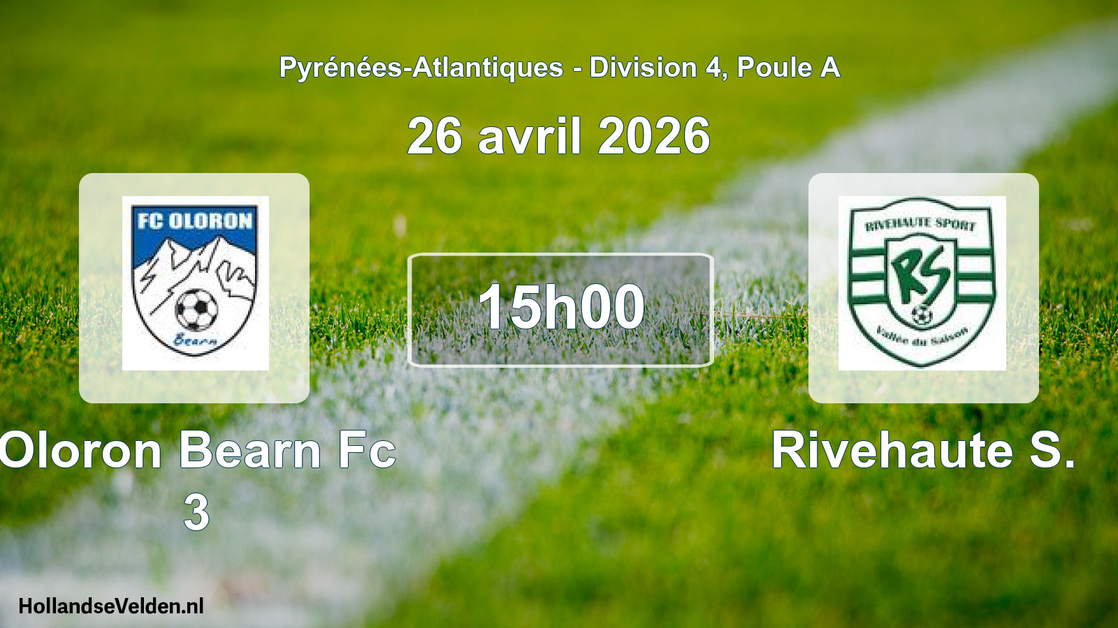 Scheduled Match: Oloron Bearn Fc 3 - Rivehaute S. (26 April 2026)