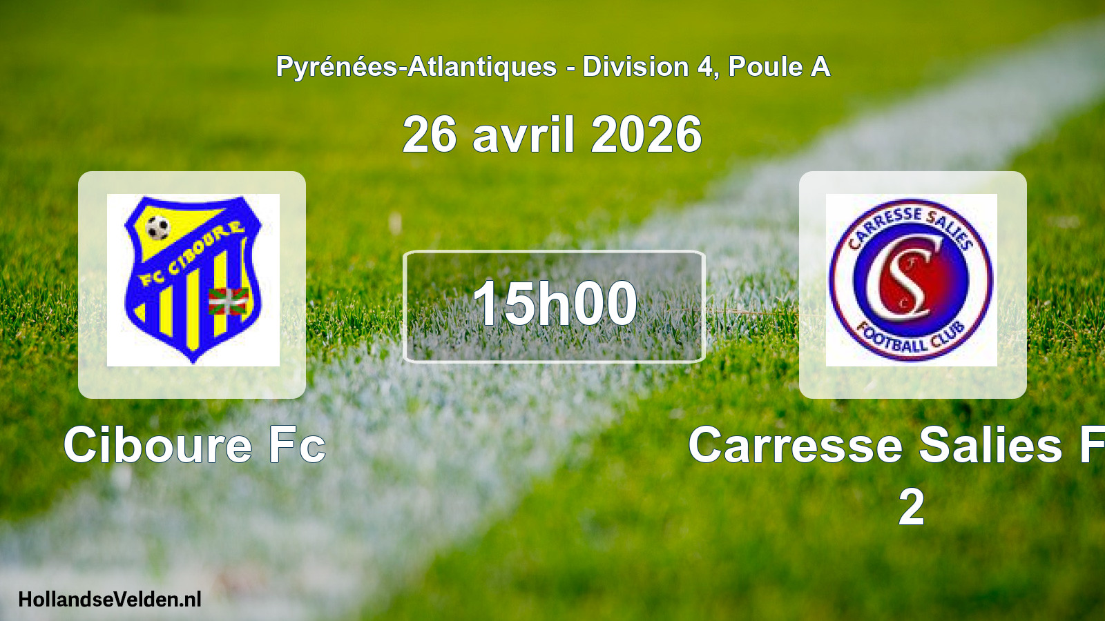 Scheduled Match: Ciboure Fc - Carresse Salies Fc 2 (26 April 2026)