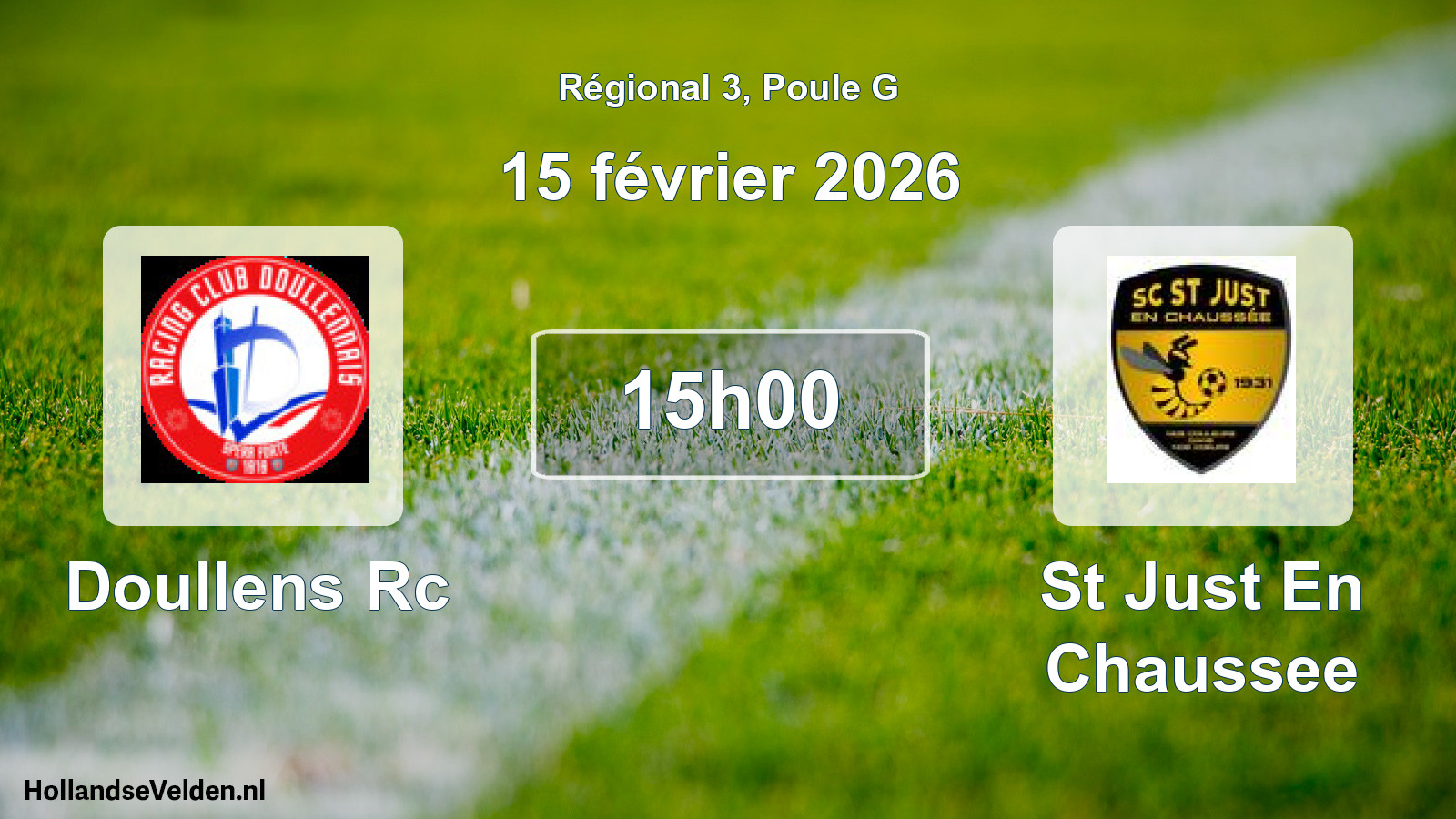 Geplande wedstrijd: Doullens Rc - St Just En Chaussee (15 février 2026)