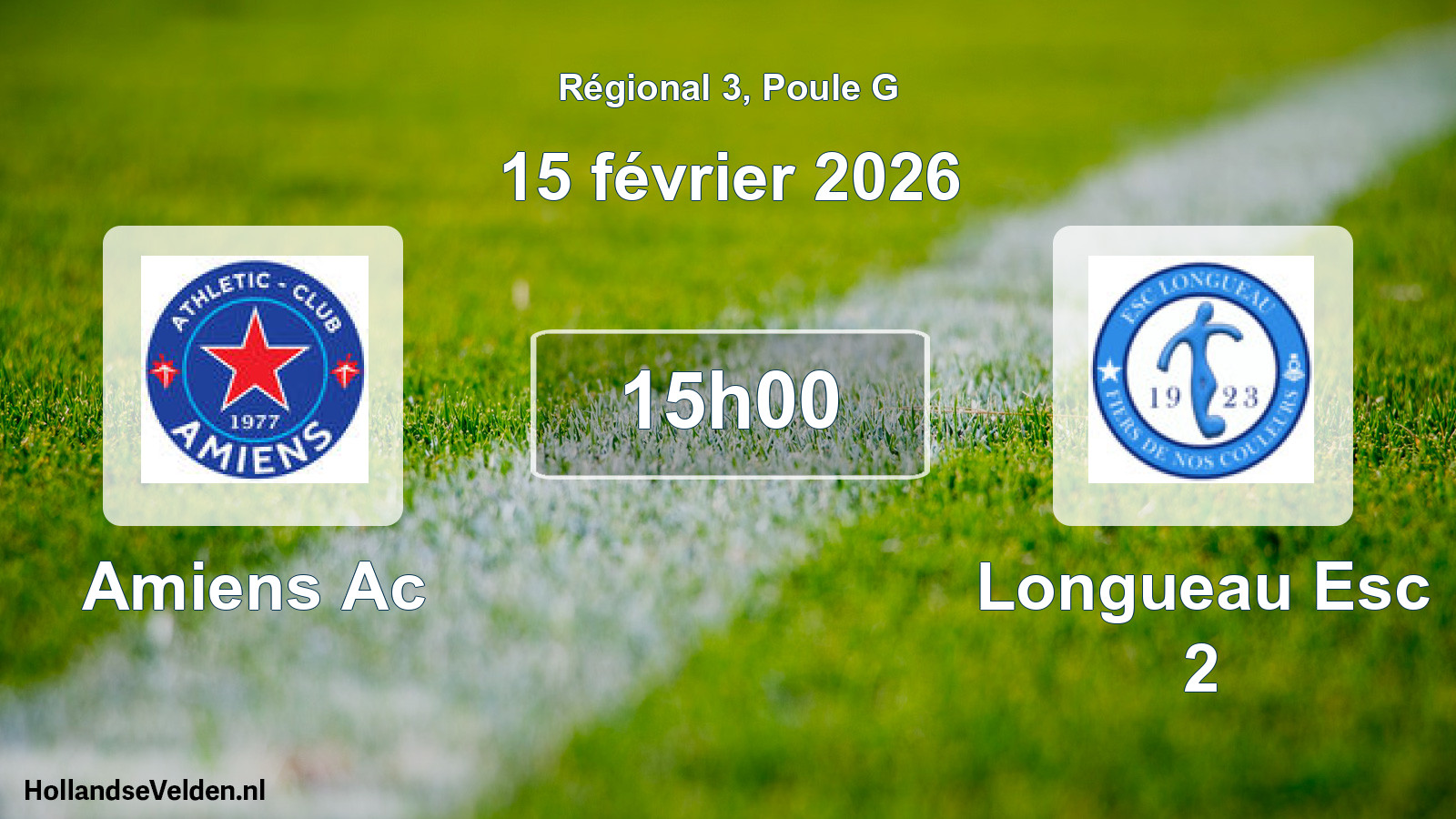 Geplande wedstrijd: Amiens Ac - Longueau Esc 2 (15 février 2026)