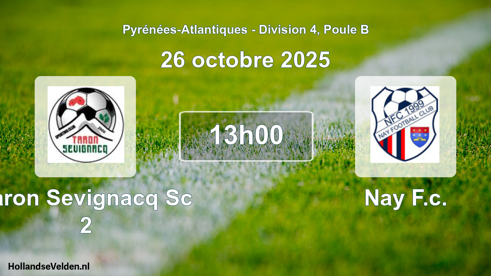Geplande wedstrijd: Taron Sevignacq Sc 2 - Nay F.c. (26 octobre 2025)