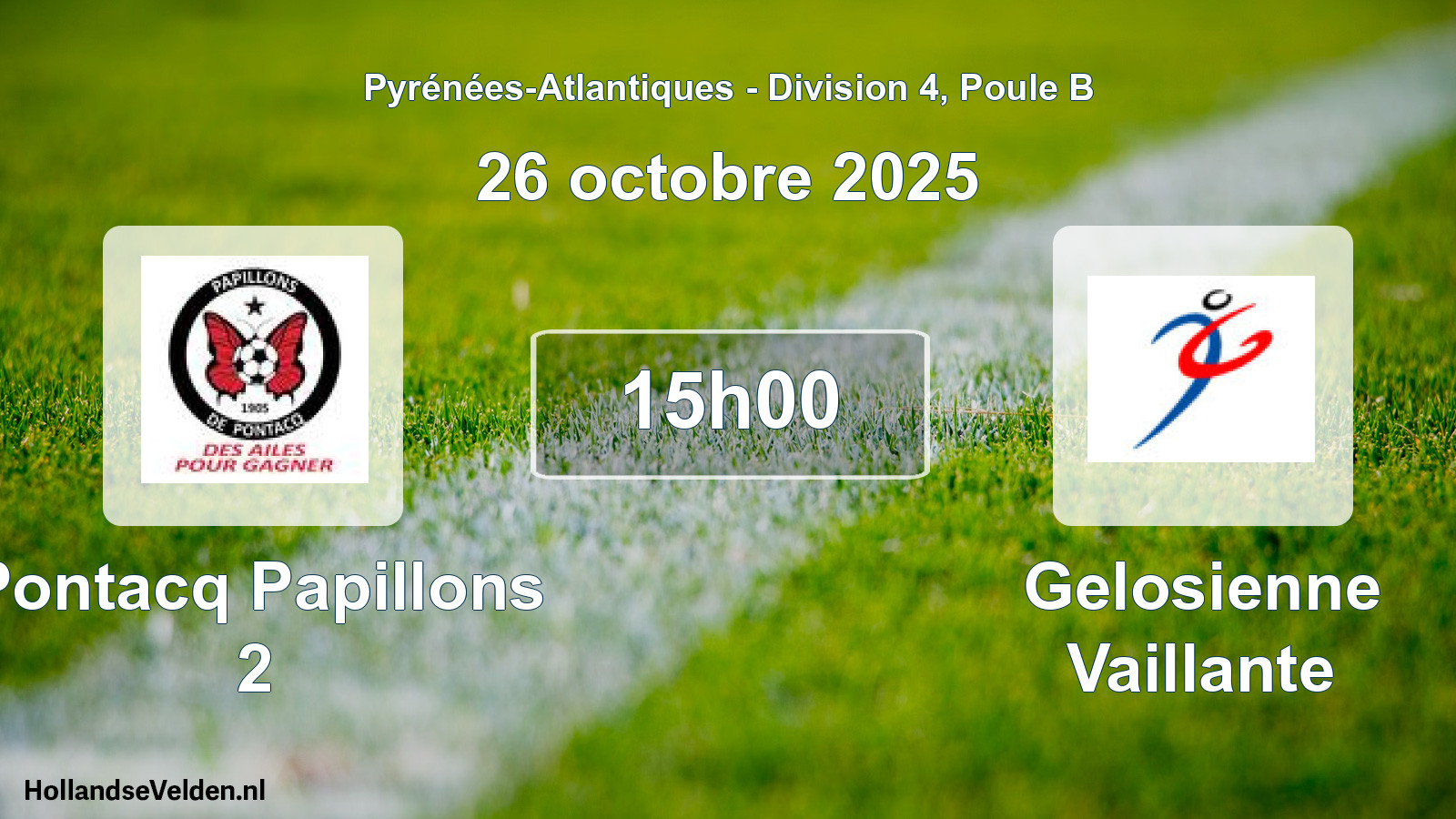 Scheduled Match: Pontacq Papillons 2 - Gelosienne Vaillante (26 October 2025)