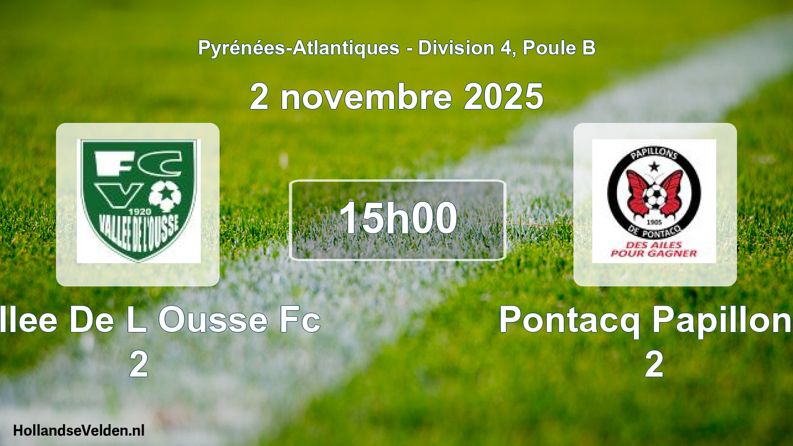 Scheduled Match: Vallee De L Ousse Fc 2 - Pontacq Papillons 2 (2 November 2025)