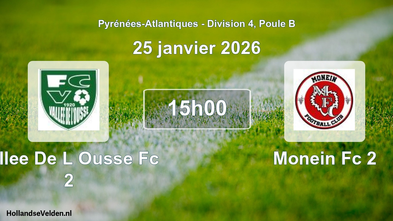 Scheduled Match: Vallee De L Ousse Fc 2 - Monein Fc 2 (25 January 2026)