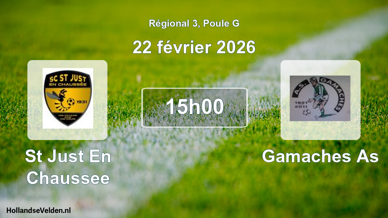 Scheduled Match: St Just En Chaussee - Gamaches As (22 February 2026)