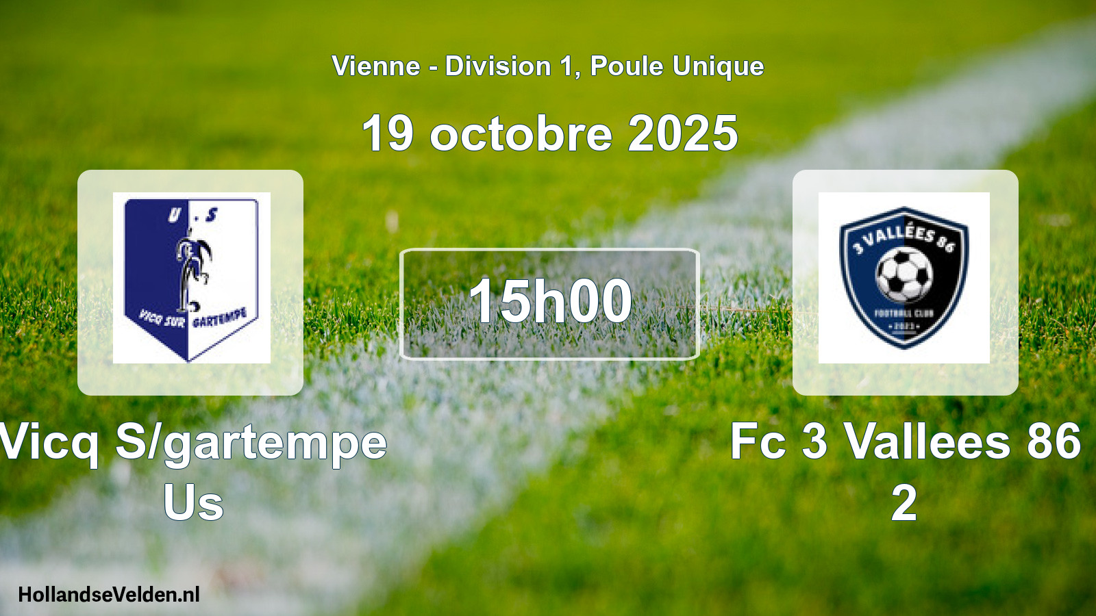 Geplande wedstrijd: Vicq S/gartempe Us - Fc 3 Vallees 86 2 (19 octobre 2025)