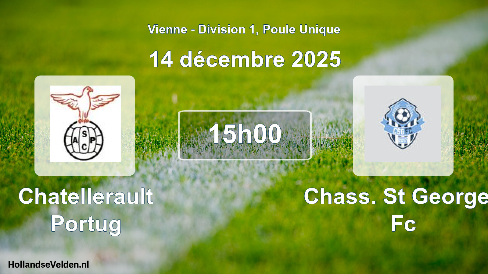 Geplande wedstrijd: Chatellerault Portug - Chass. St Georges Fc (14 décembre 2025)