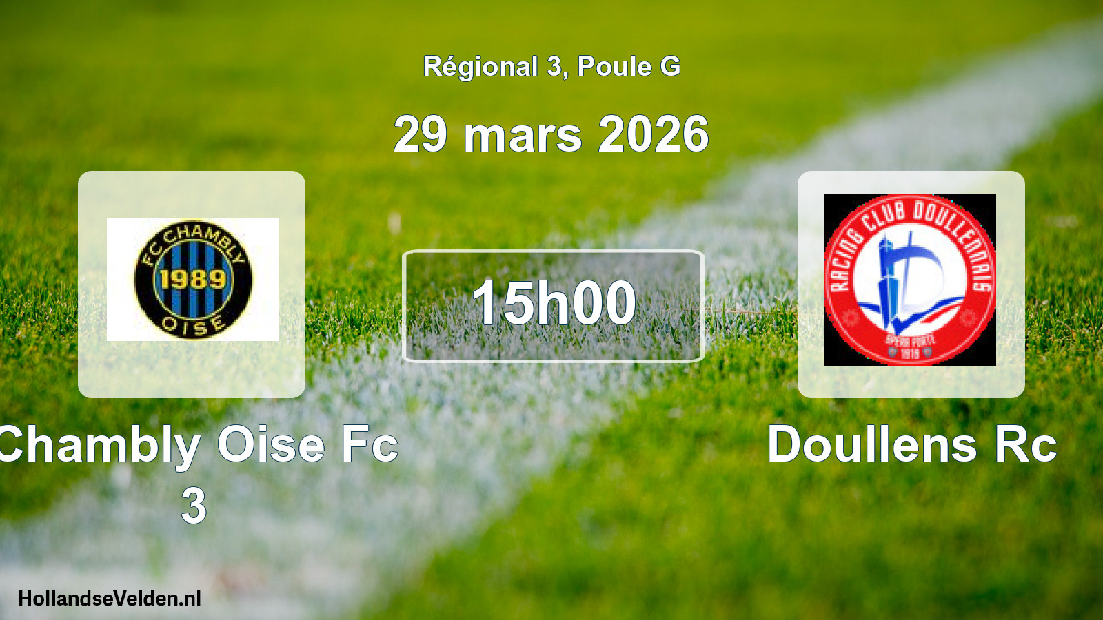 Geplande wedstrijd: Chambly Oise Fc 3 - Doullens Rc (29 mars 2026)
