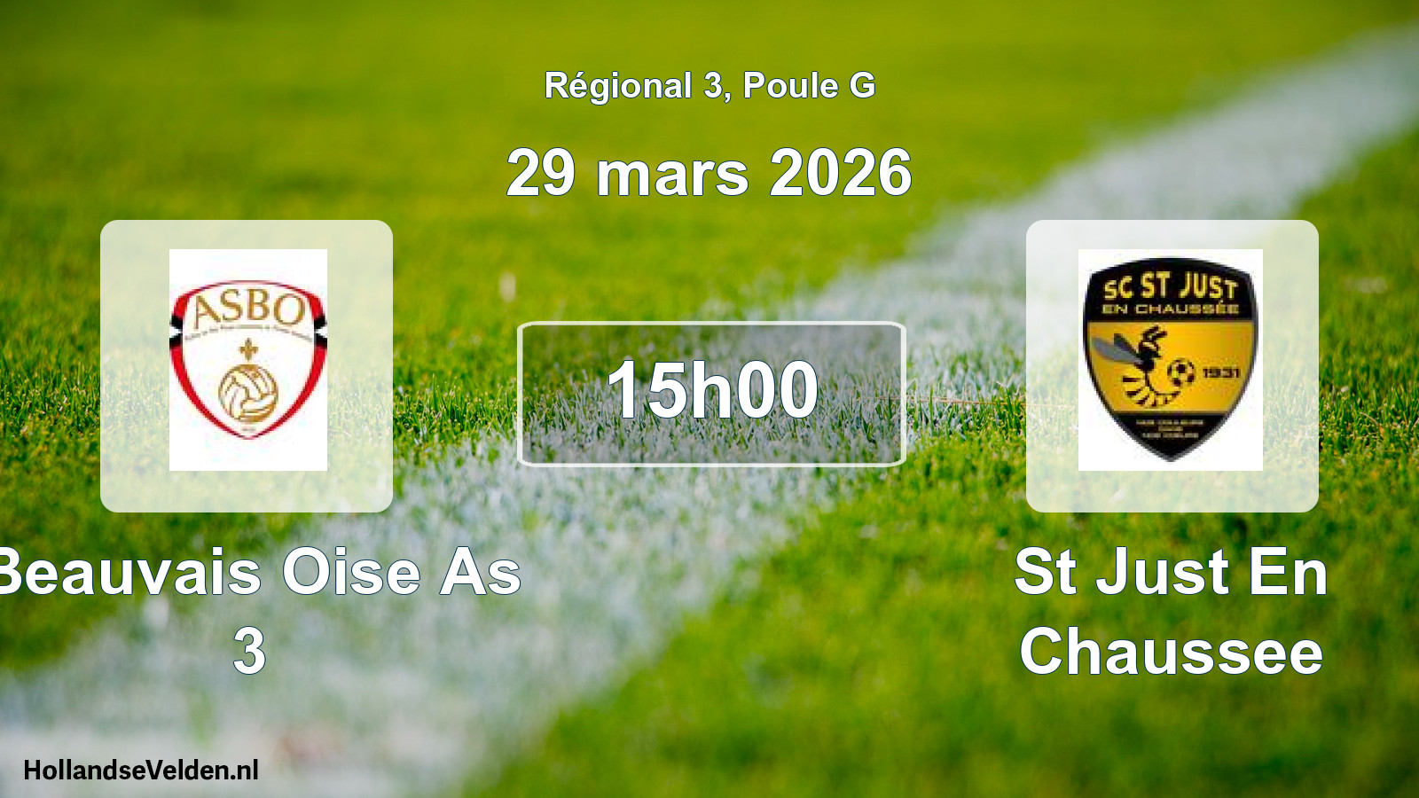Geplande wedstrijd: Beauvais Oise As 3 - St Just En Chaussee (29 mars 2026)