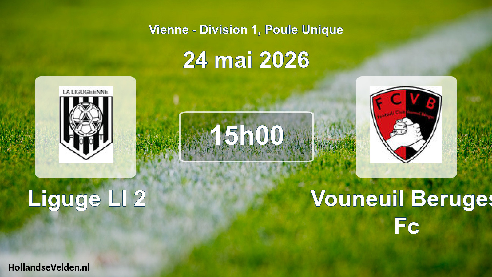 Geplande wedstrijd: Liguge Ll 2 - Vouneuil Beruges Fc (24 mai 2026)