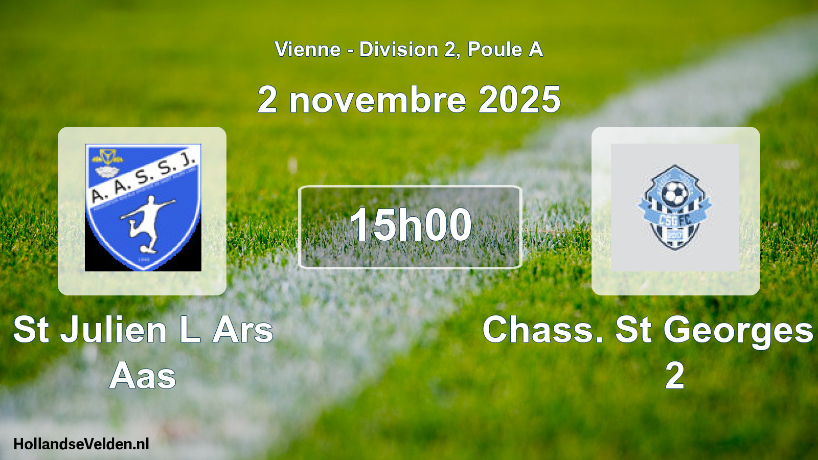 Geplande wedstrijd: St Julien L Ars Aas - Chass. St Georges Fc 2 (2 november 2025)
