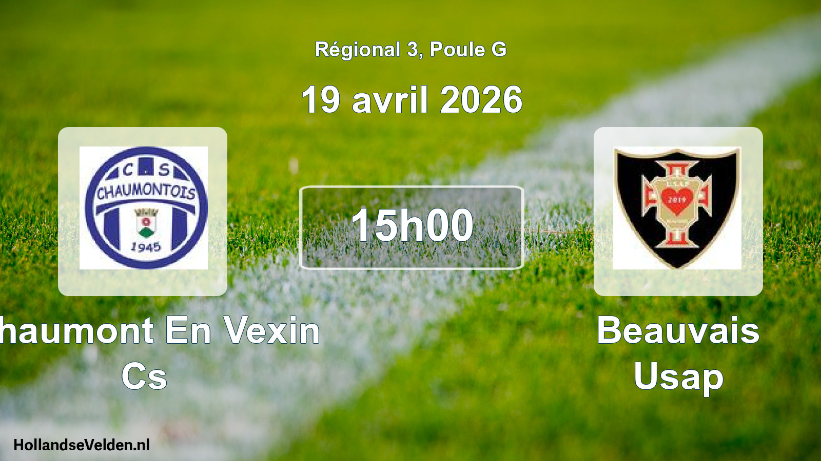 Geplande wedstrijd: Chaumont En Vexin Cs - Beauvais Usap (19 avril 2026)