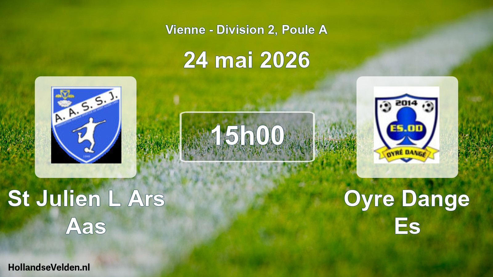 Geplande wedstrijd: St Julien L Ars Aas - Oyre Dange Es (24 mai 2026)