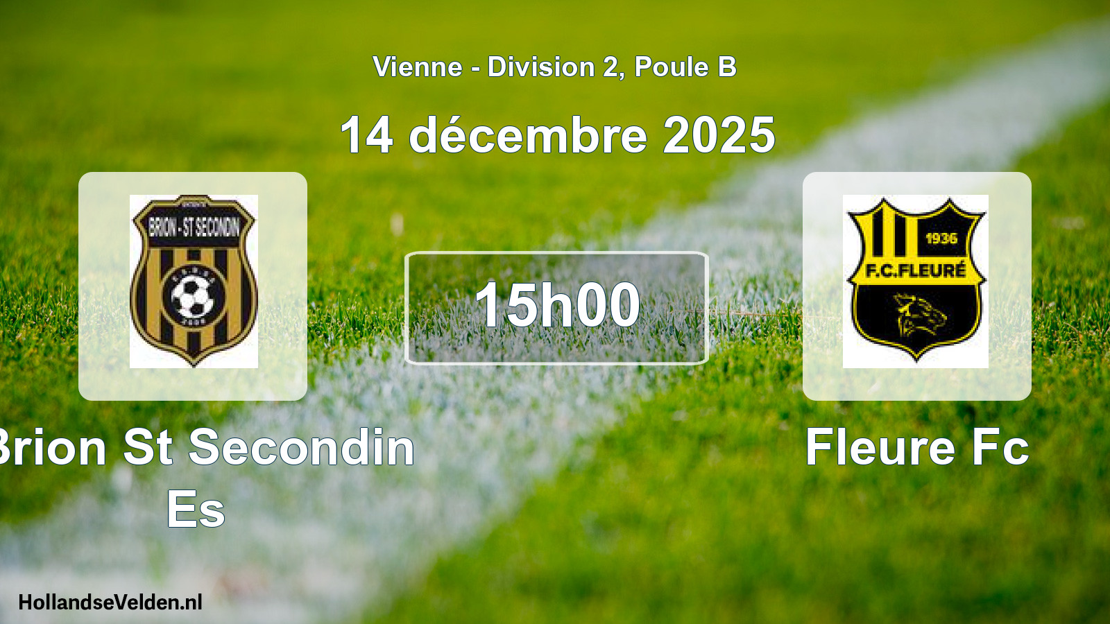 Geplande wedstrijd: Brion St Secondin Es - Fleure Fc (14 décembre 2025)