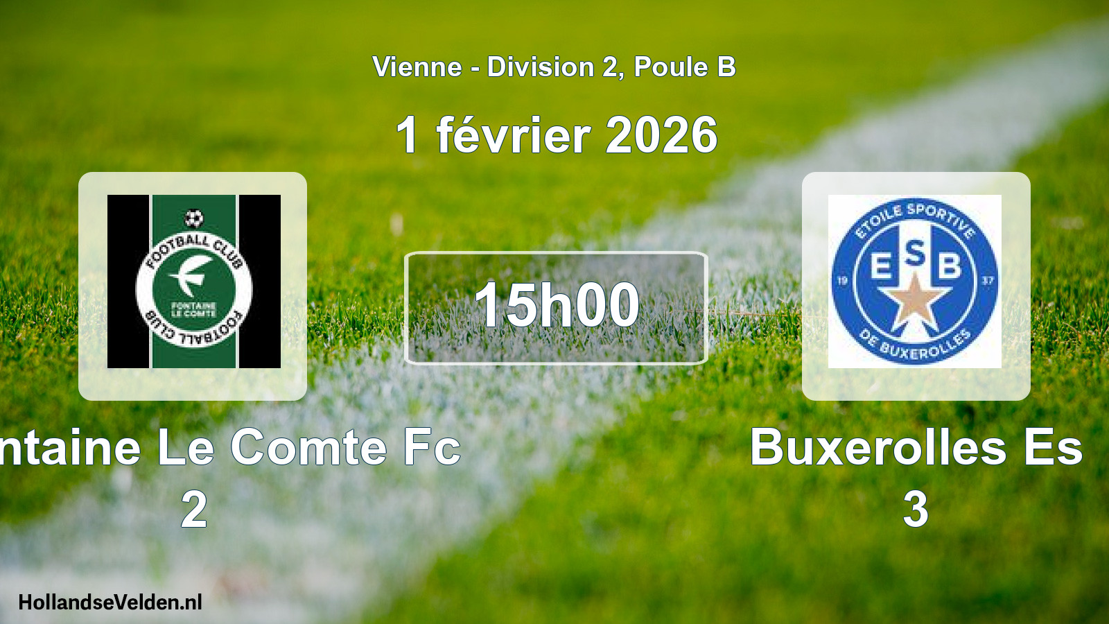 Geplande wedstrijd: Fontaine Le Comte Fc 2 - Buxerolles Es 3 (1 février 2026)