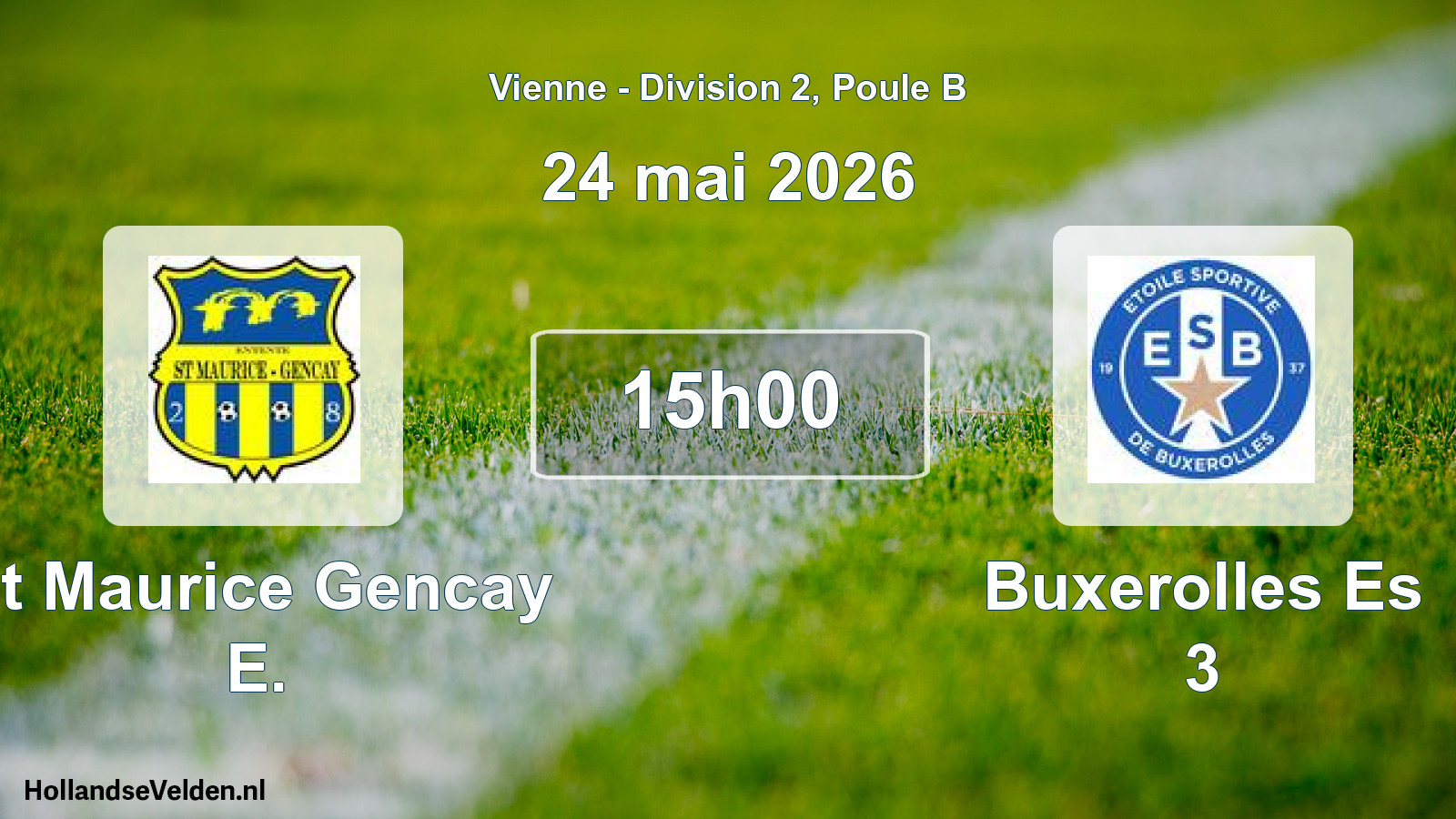 Geplande wedstrijd: St Maurice Gencay E. - Buxerolles Es 3 (24 mai 2026)
