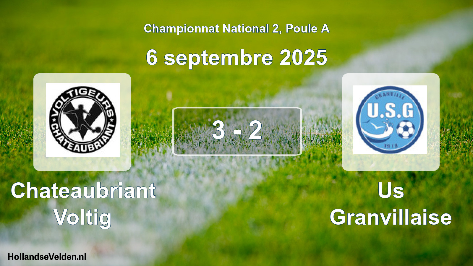 Gespeelde wedstrijd: Chateaubriant Voltig - Us Granvillaise 3 - 2 (6 septembre 2025)