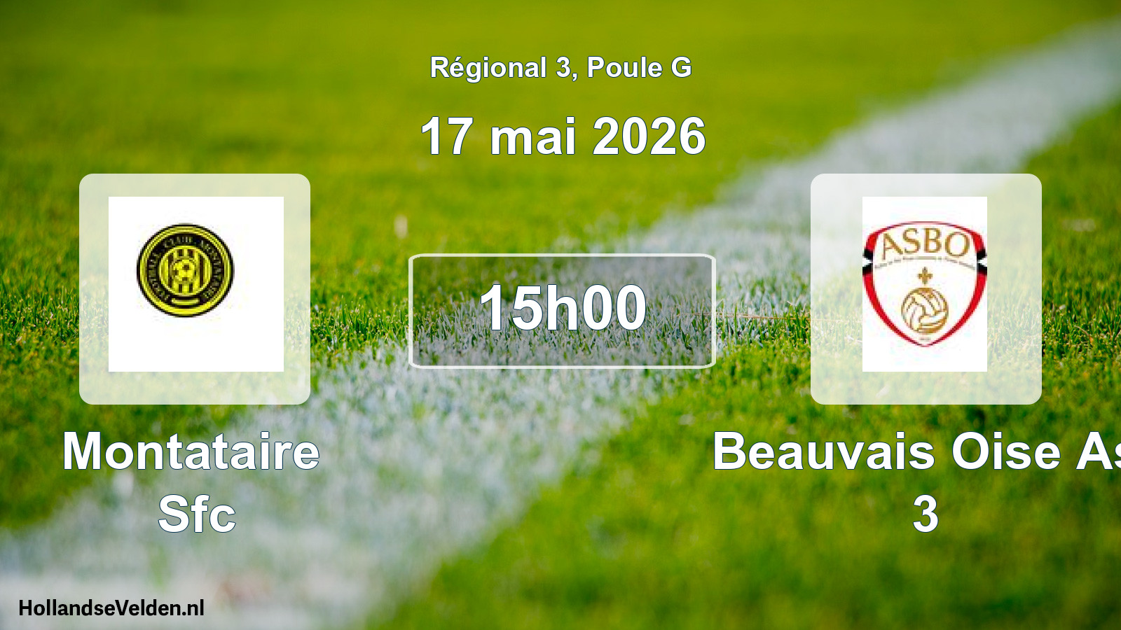 Scheduled Match: Montataire Sfc - Beauvais Oise As 3 (17 May 2026)
