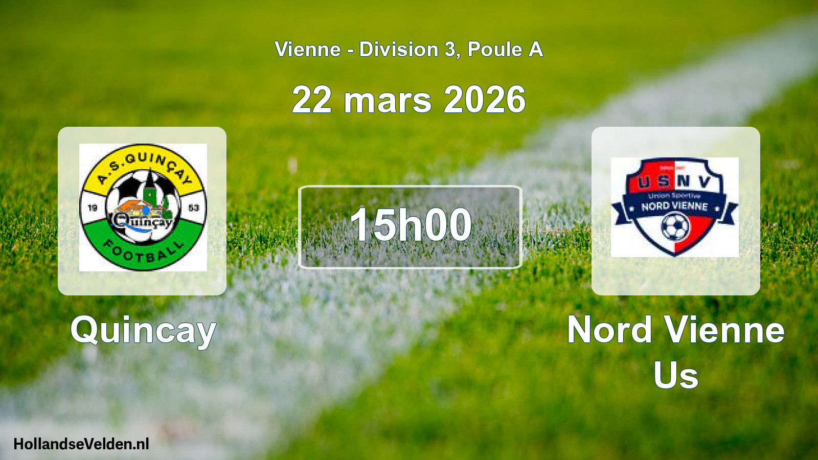 Geplande wedstrijd: Quincay - Nord Vienne Us (22 maart 2026)