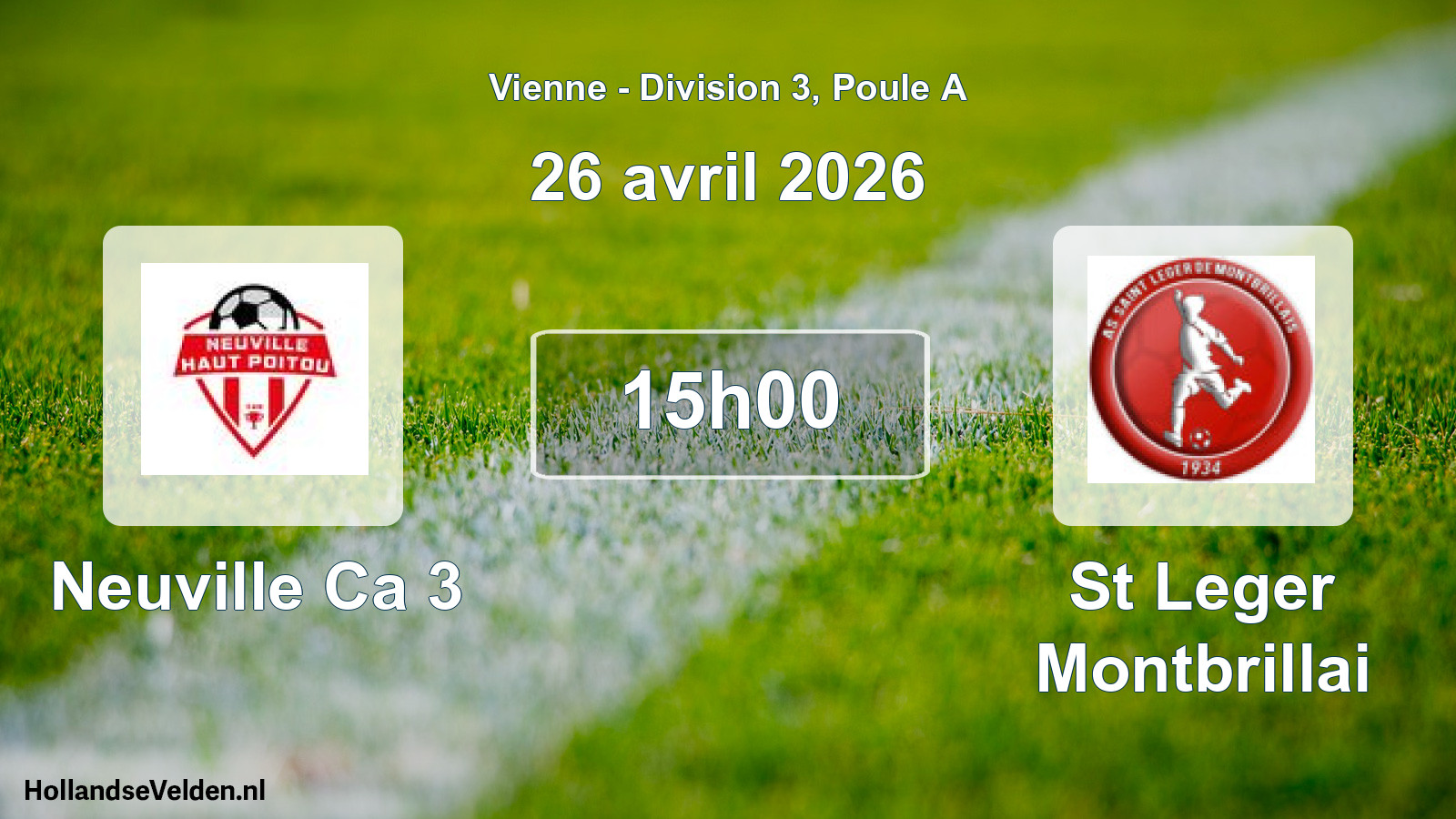 Scheduled Match: Neuville Ca 3 - St Leger Montbrillai (26 April 2026)
