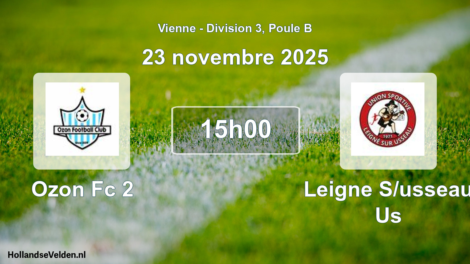 Geplande wedstrijd: Ozon Fc 2 - Leigne S/usseau Us (23 novembre 2025)