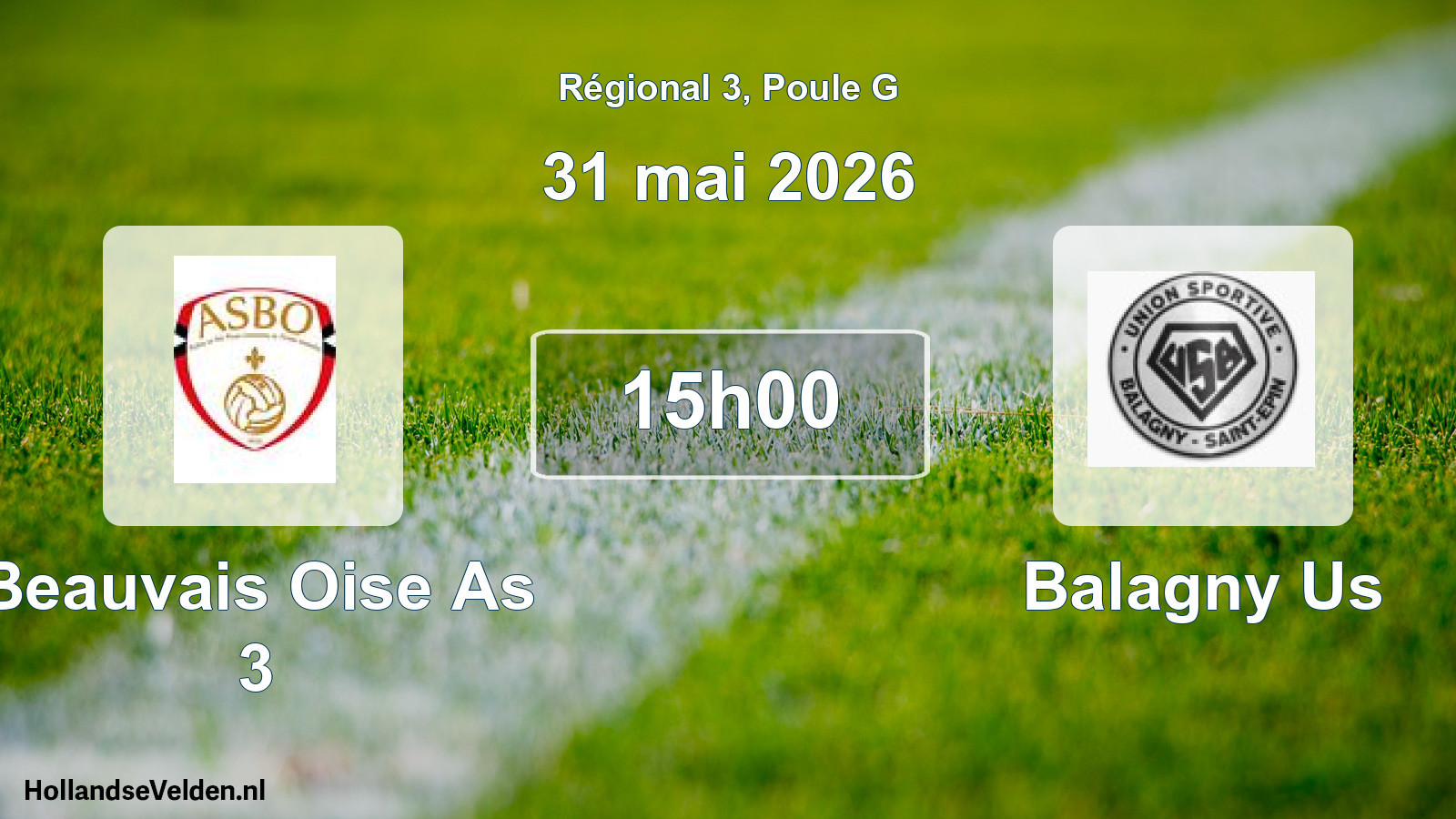 Geplande wedstrijd: Beauvais Oise As 3 - Balagny Us (31 mai 2026)