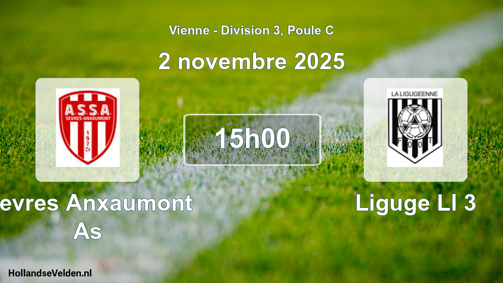 Geplande wedstrijd: Sevres Anxaumont As - Liguge Ll 3 (2 november 2025)