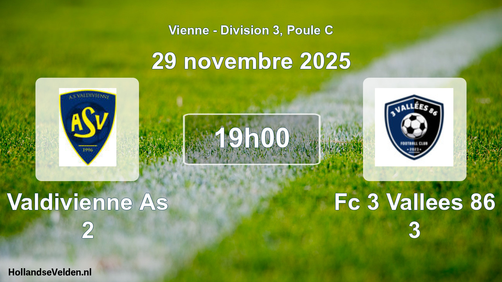 Geplande wedstrijd: Valdivienne As 2 - Fc 3 Vallees 86 3 (29 novembre 2025)