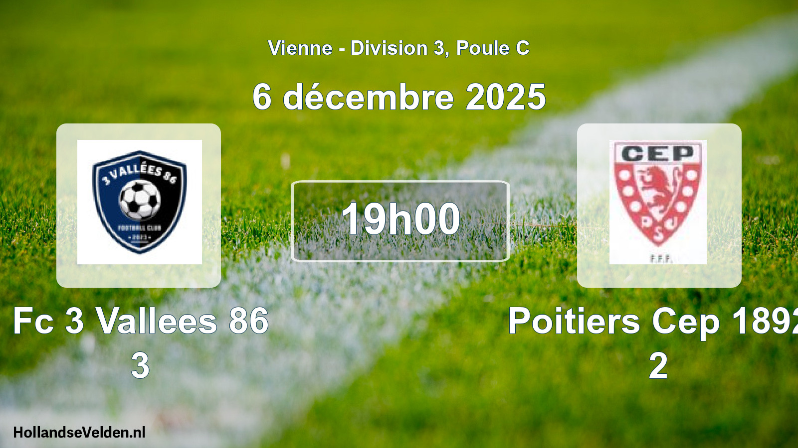 Geplande wedstrijd: Fc 3 Vallees 86 3 - Poitiers Cep 1892 2 (6 december 2025)