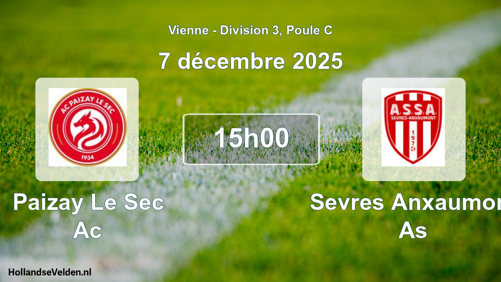 Geplande wedstrijd: Paizay Le Sec Ac - Sevres Anxaumont As (7 décembre 2025)