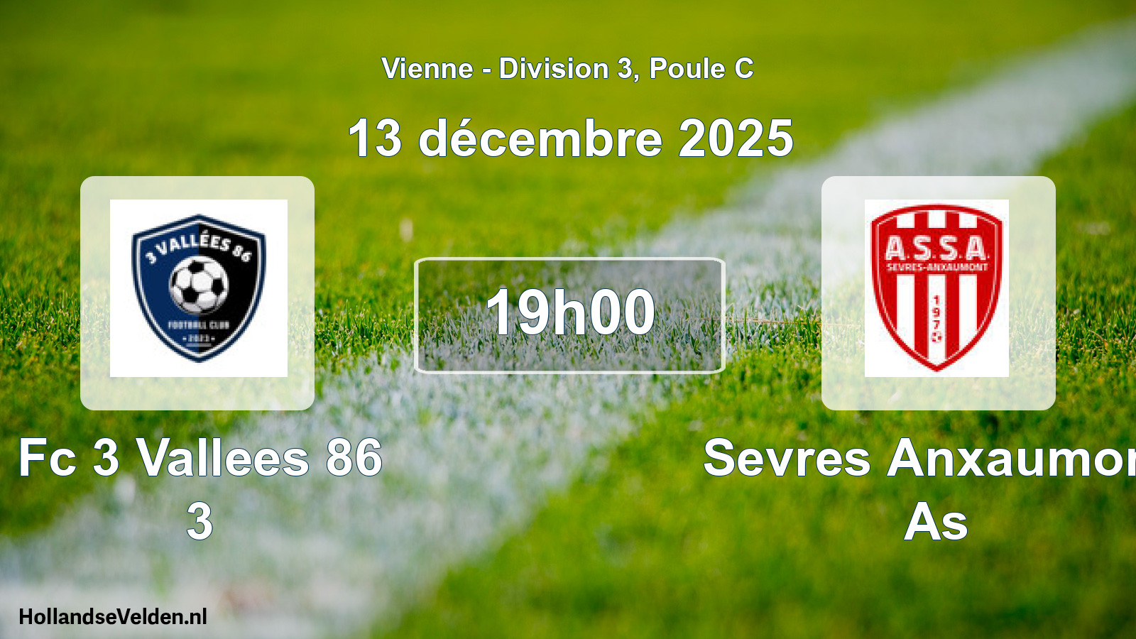 Geplande wedstrijd: Fc 3 Vallees 86 3 - Sevres Anxaumont As (13 décembre 2025)