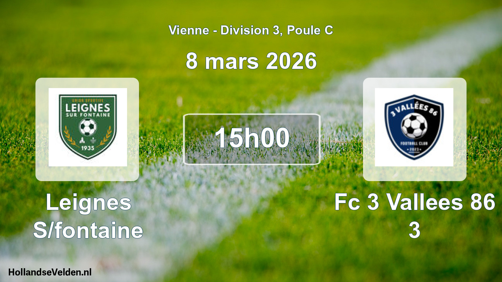 Geplande wedstrijd: Leignes S/fontaine - Fc 3 Vallees 86 3 (8 maart 2026)