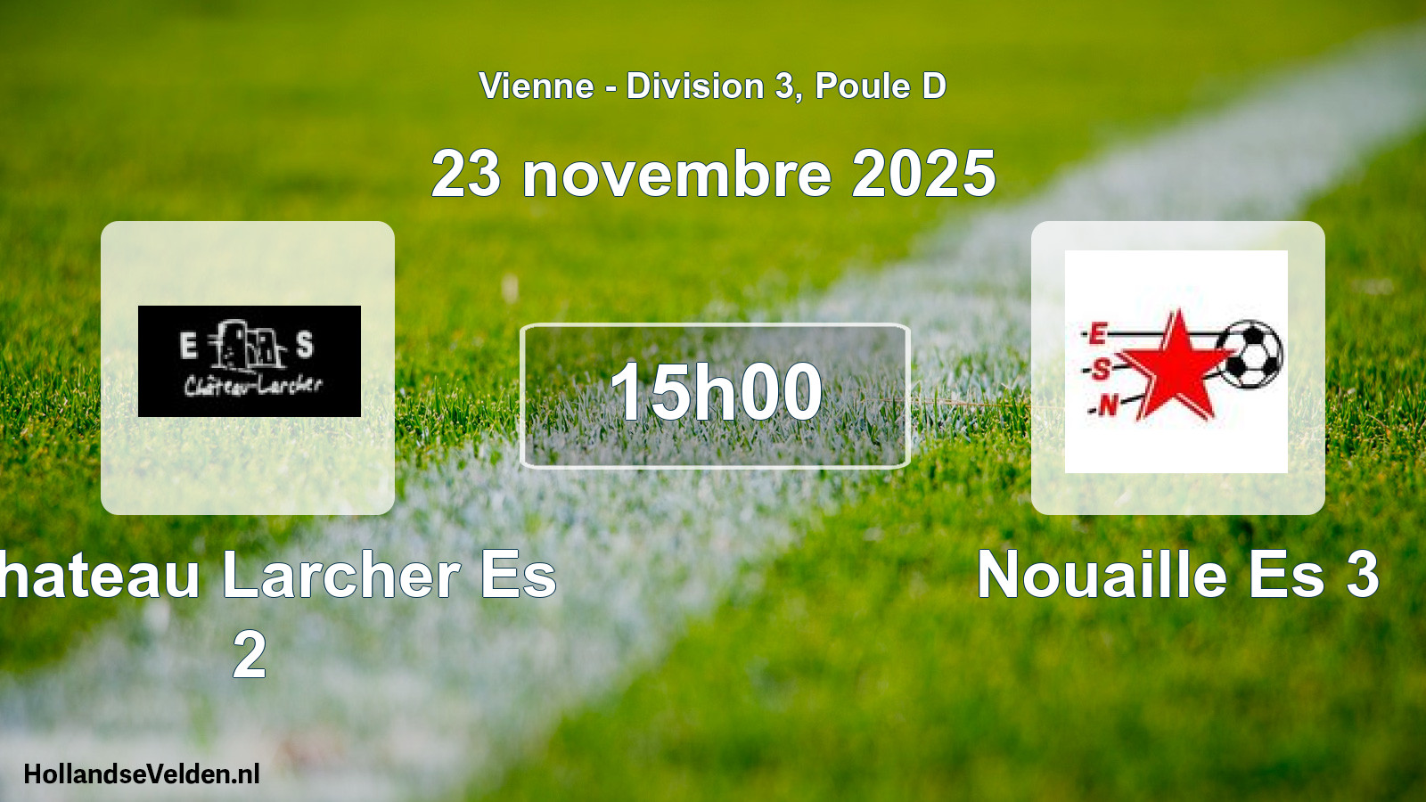 Geplande wedstrijd: Chateau Larcher Es 2 - Nouaille Es 3 (23 novembre 2025)