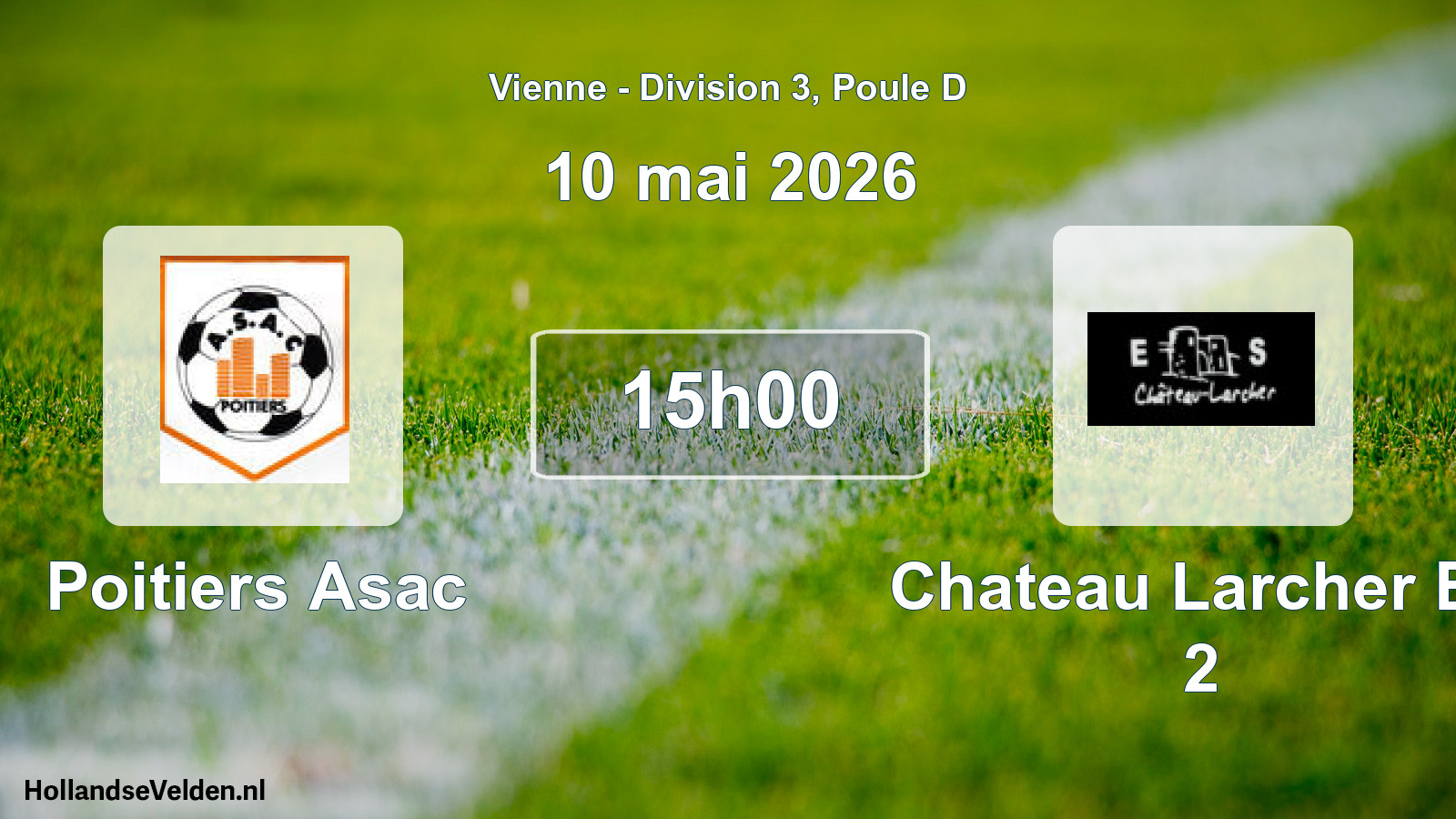 Geplande wedstrijd: Poitiers Asac - Chateau Larcher Es 2 (10 mai 2026)