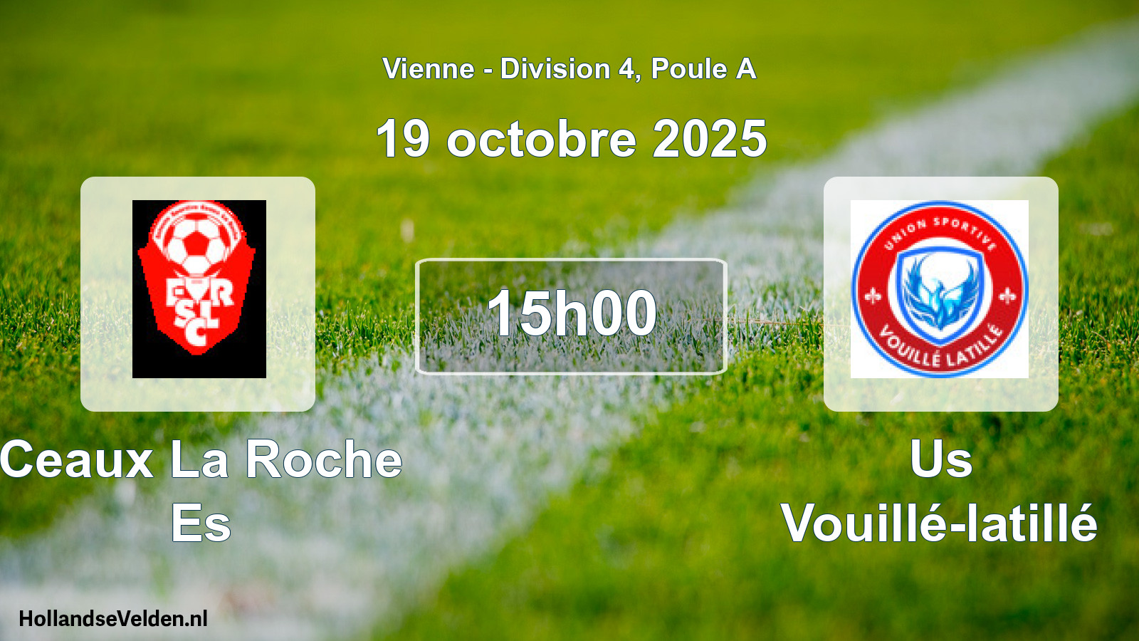 Scheduled Match: Ceaux La Roche Es - Us Vouillé-latillé (19 October 2025)
