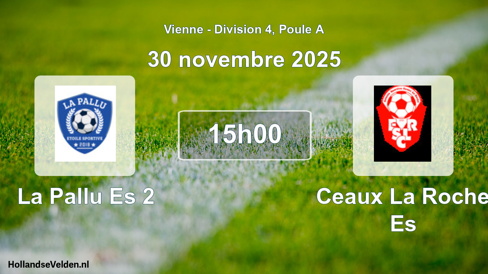 Scheduled Match: La Pallu Es 2 - Ceaux La Roche Es (30 November 2025)