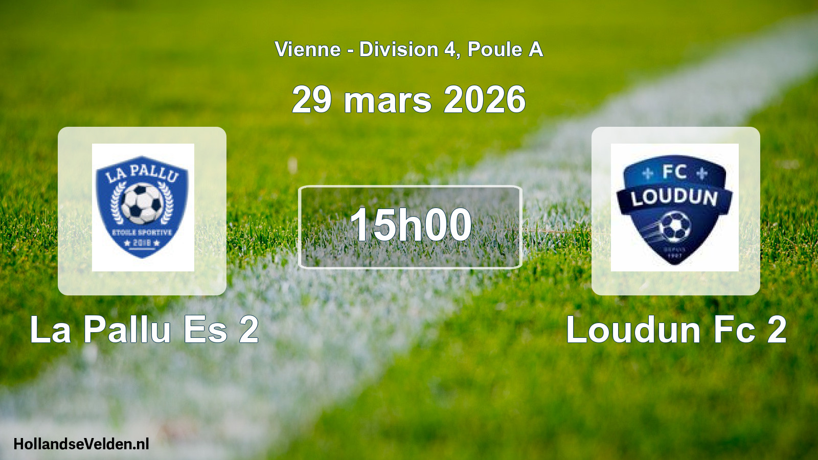 Geplande wedstrijd: La Pallu Es 2 - Loudun Fc 2 (29 mars 2026)