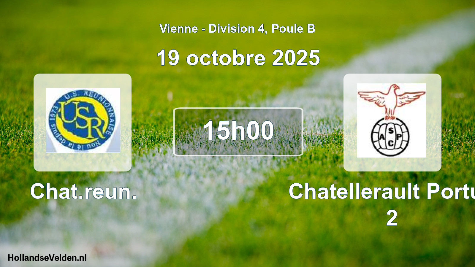 Geplande wedstrijd: Chat.reun. - Chatellerault Portug 2 (19 octobre 2025)