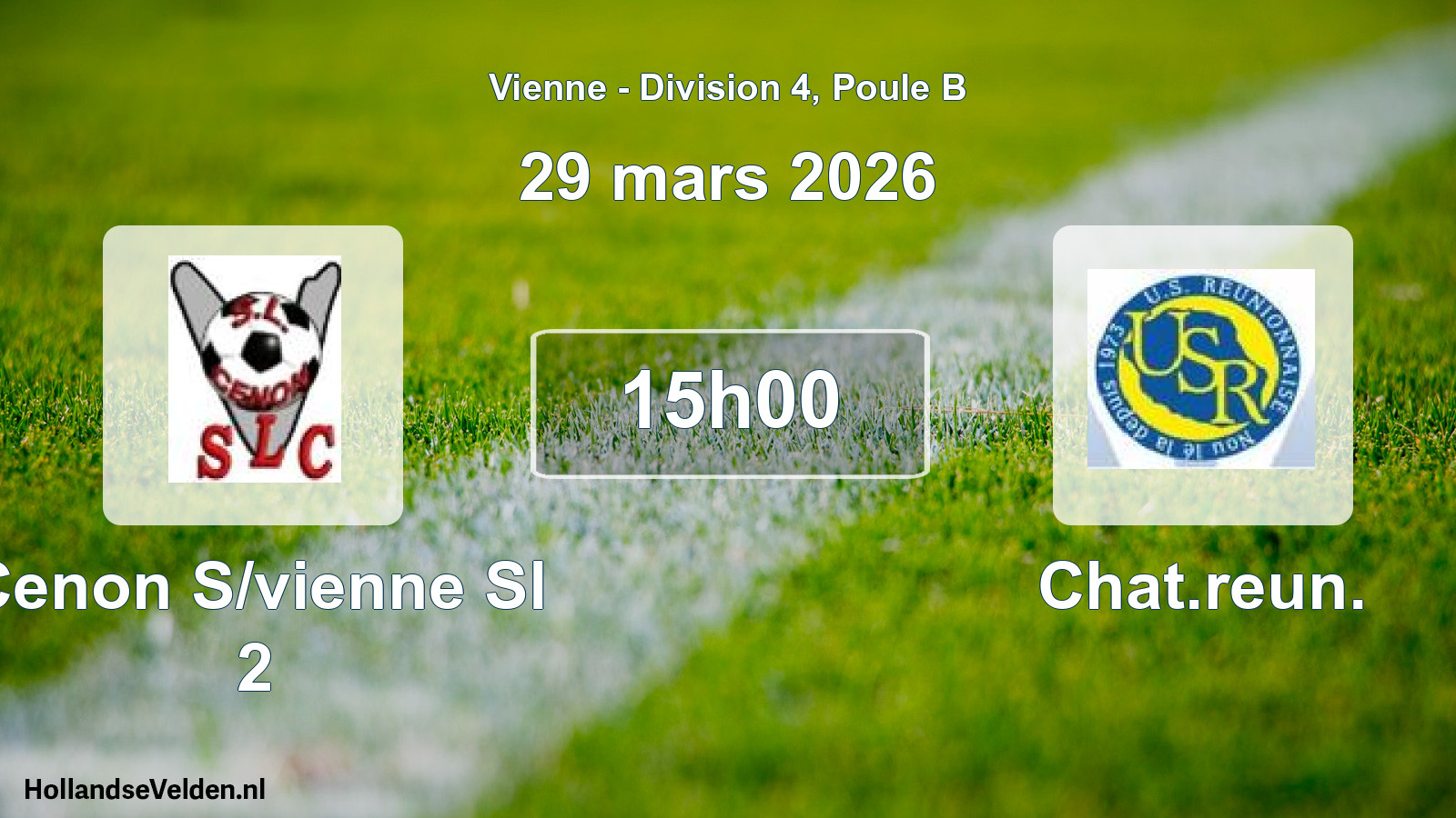 Geplande wedstrijd: Cenon S/vienne Sl 2 - Chat.reun. (29 mars 2026)