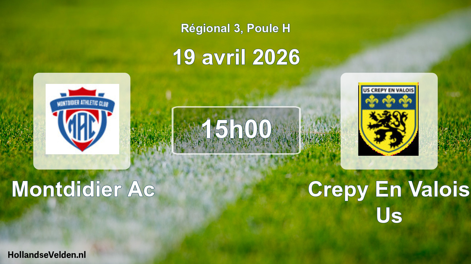 Geplande wedstrijd: Montdidier Ac - Crepy En Valois Us (19 avril 2026)
