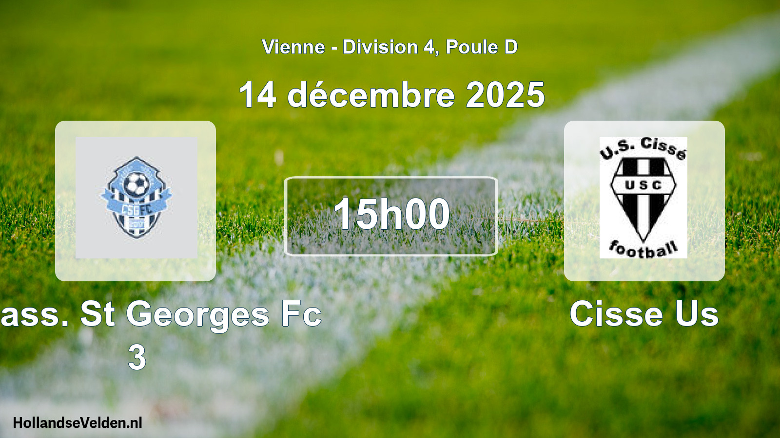 Geplande wedstrijd: Chass. St Georges Fc 3 - Cisse Us (14 décembre 2025)