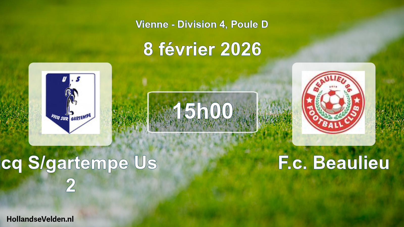 Geplande wedstrijd: Vicq S/gartempe Us 2 - F.c. Beaulieu (8 février 2026)