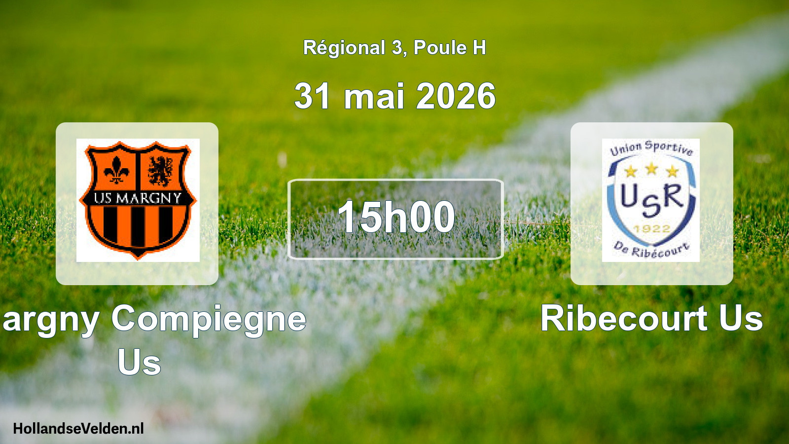 Geplande wedstrijd: Margny Compiegne Us - Ribecourt Us (31 mai 2026)
