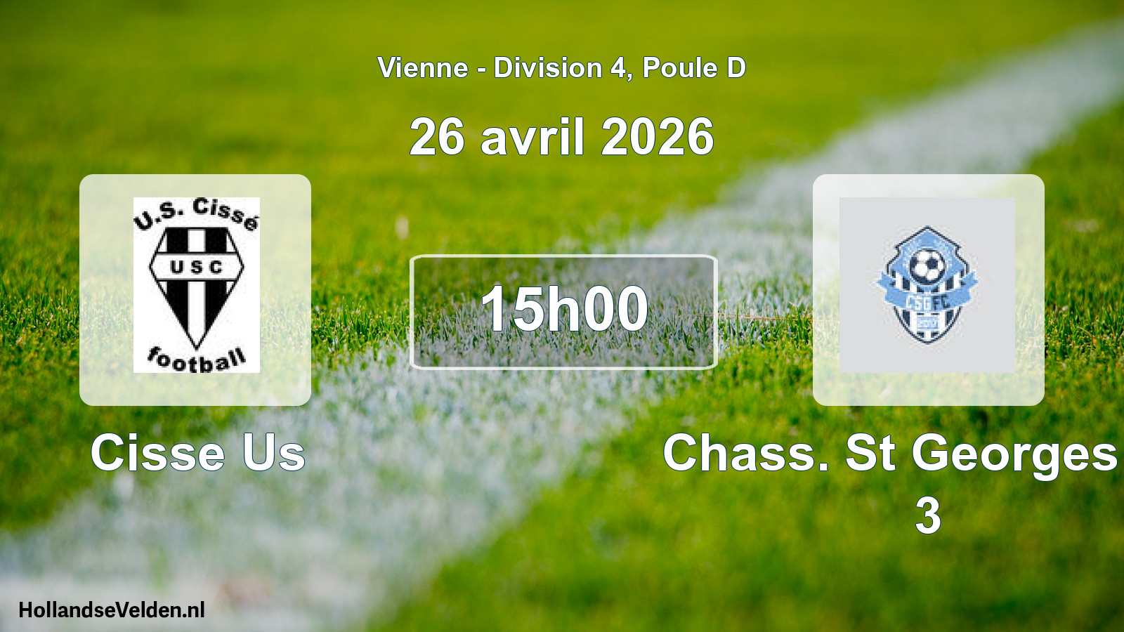 Geplande wedstrijd: Cisse Us - Chass. St Georges Fc 3 (26 avril 2026)