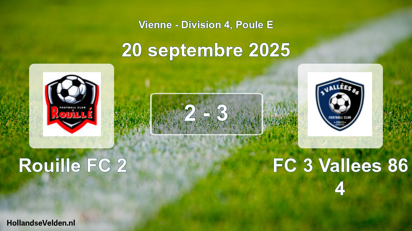 Match joué: Rouille FC 2 - FC 3 Vallees 86 4 2 - 3 (20 septembre 2025)