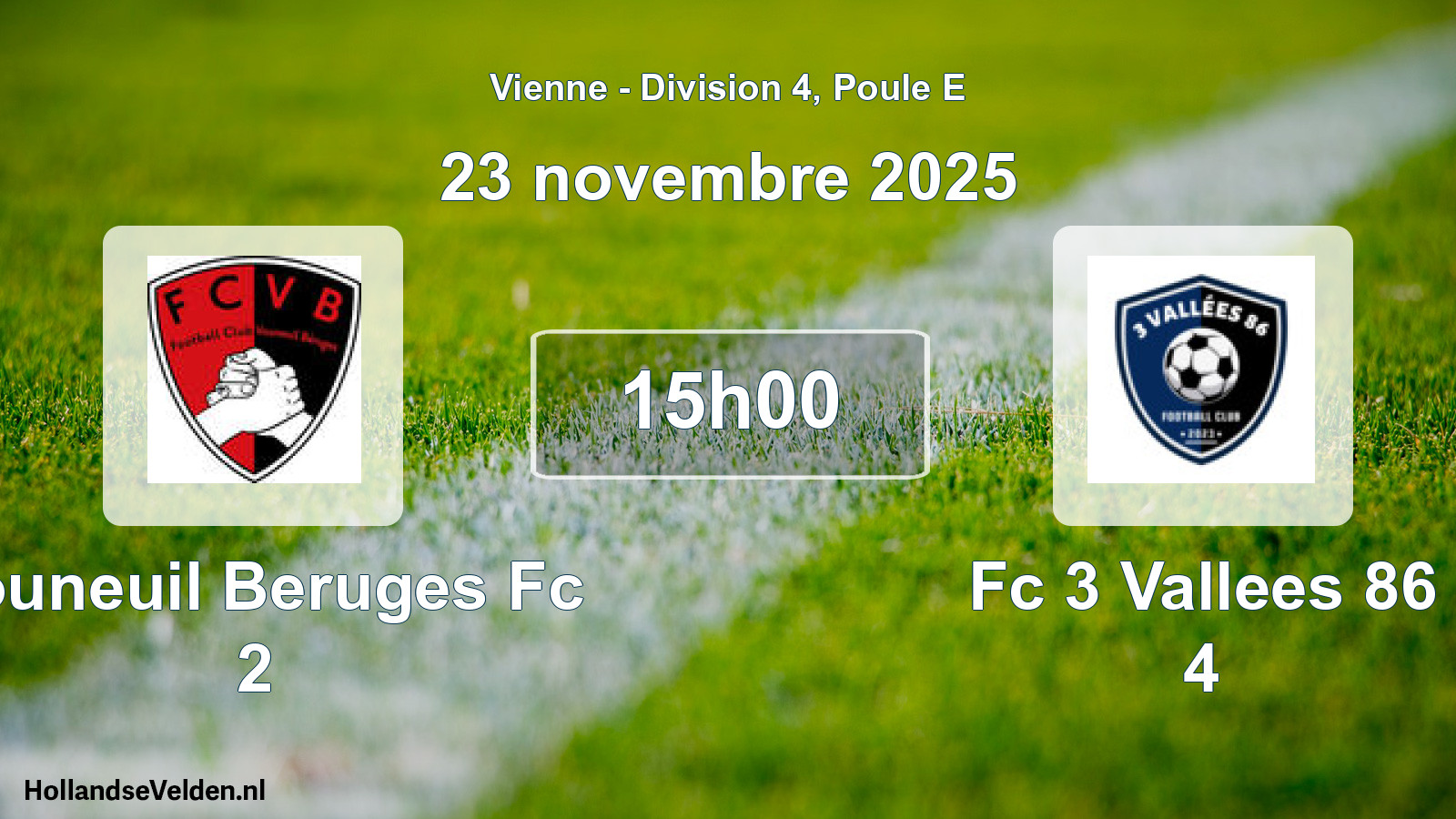 Scheduled Match: Vouneuil Beruges Fc 2 - Fc 3 Vallees 86 4 (23 November 2025)