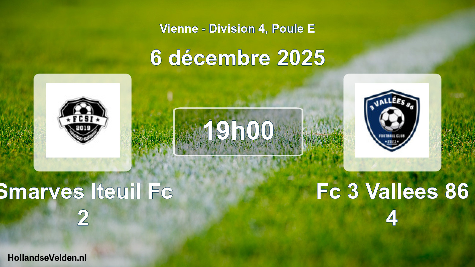 Geplande wedstrijd: Smarves Iteuil Fc 2 - Fc 3 Vallees 86 4 (6 décembre 2025)