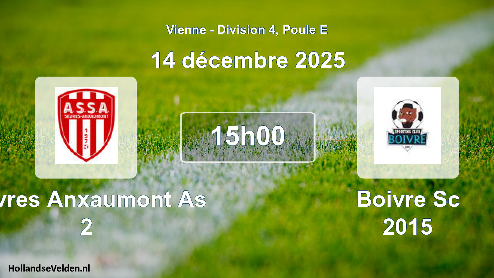 Geplande wedstrijd: Sevres Anxaumont As 2 - Boivre Sc 2015 (14 december 2025)