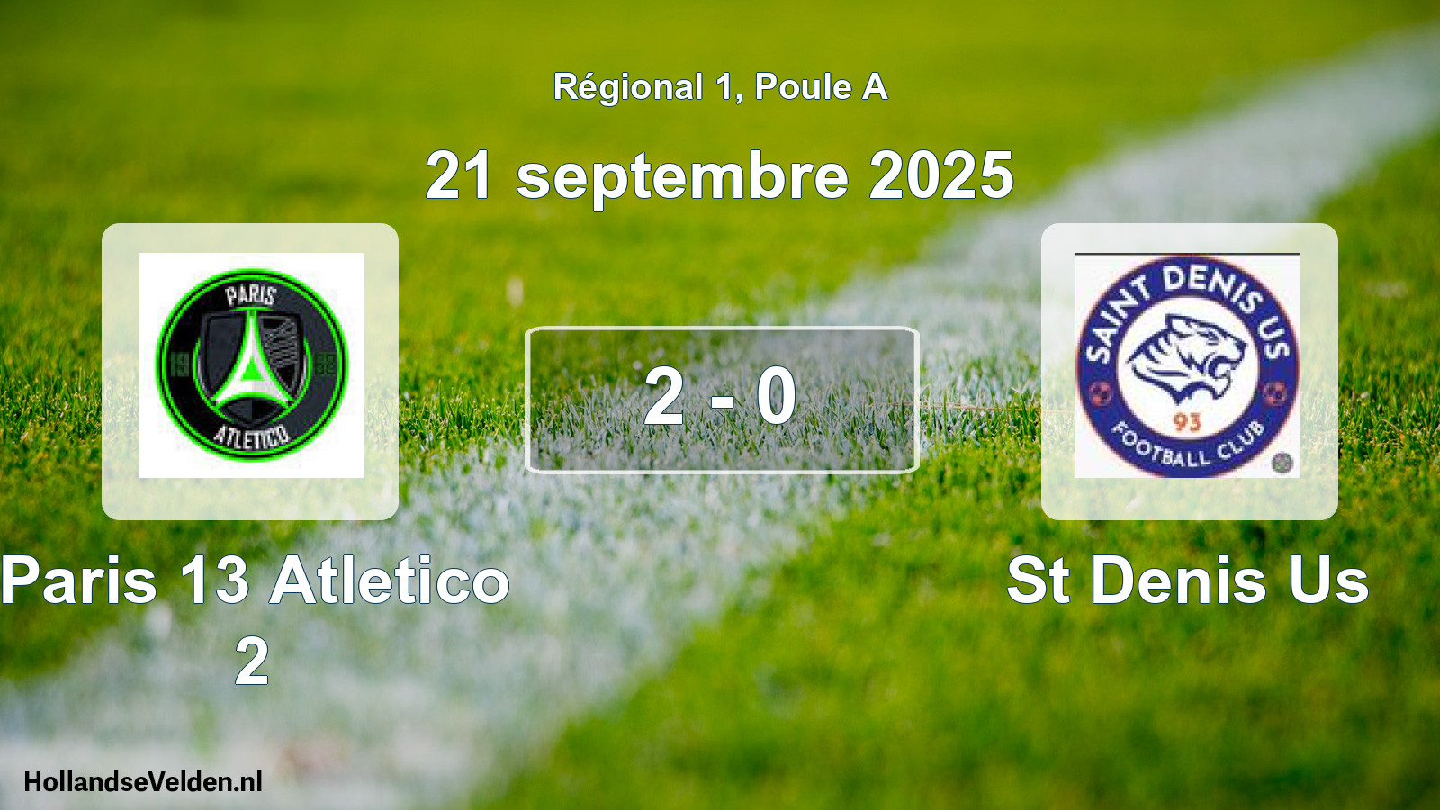 Total number of matches played: Paris 13 Atletico 2 - St Denis Us 2 - 0 (21 September 2025)