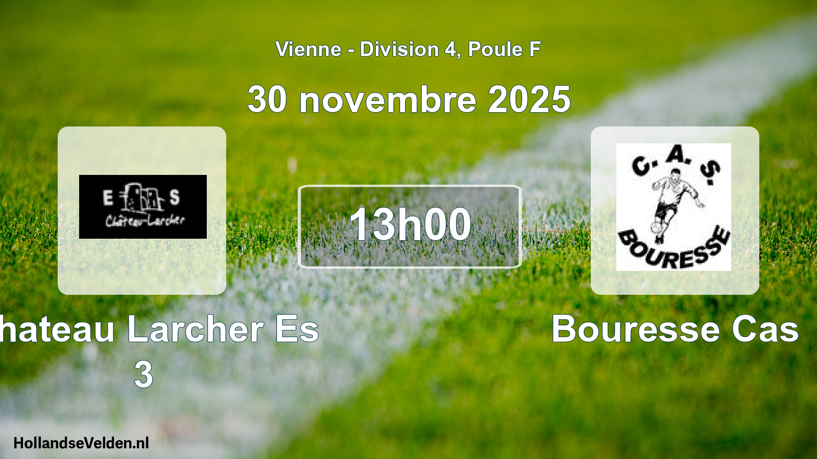 Scheduled Match: Chateau Larcher Es 3 - Bouresse Cas (30 November 2025)